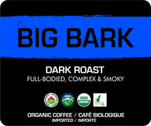 Load image into Gallery viewer, K9 Coffee BIG BARK Dark Roast Organic Coffee