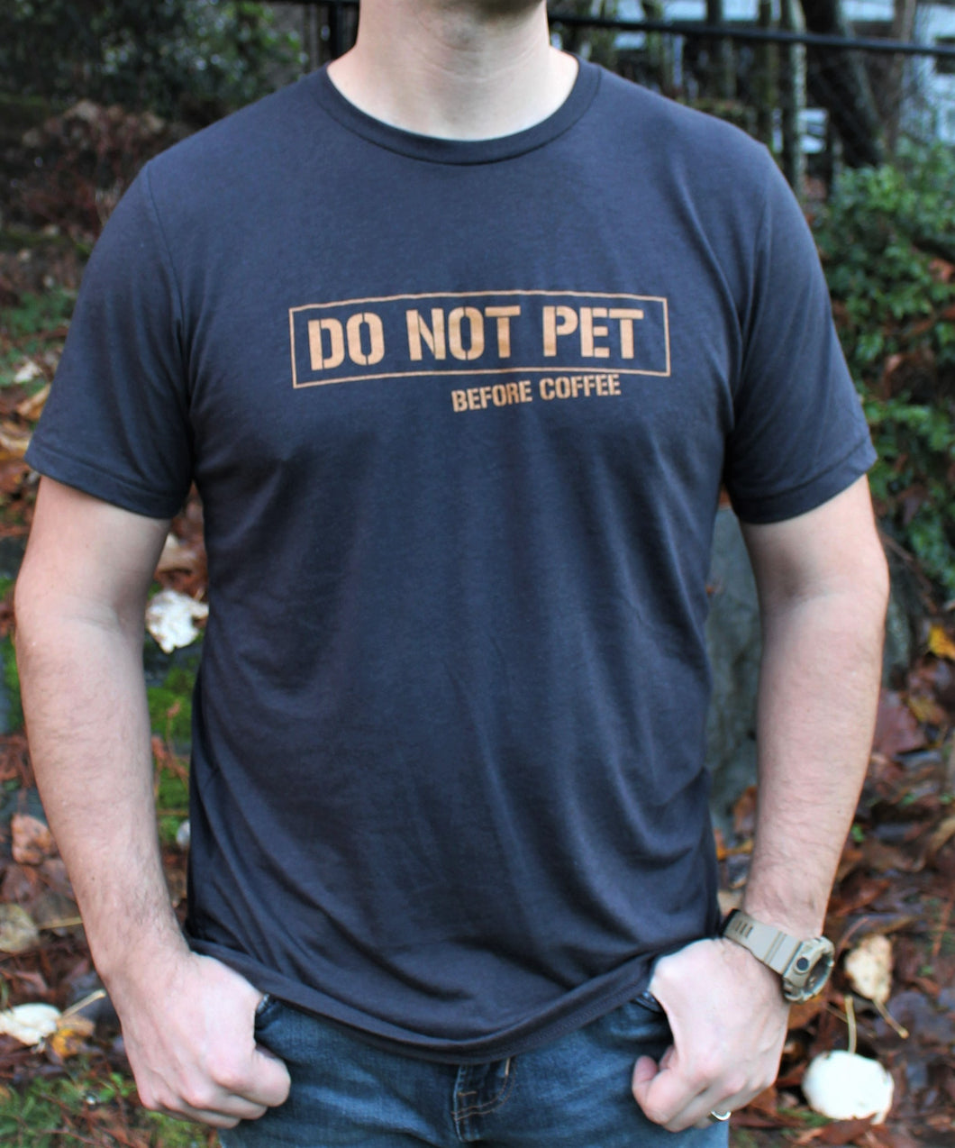 DO NOT PET - Before Coffee T-Shirt
